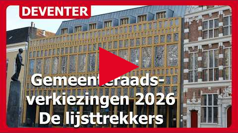 Gemeenteraadsverkiezingen 2026 Deventer; De Lijsttrekkers