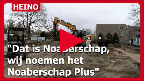 Start nieuwbouw Slurinkhof Heino: "Dat is Noaberschap, wij noemen het Noaberschap Plus"